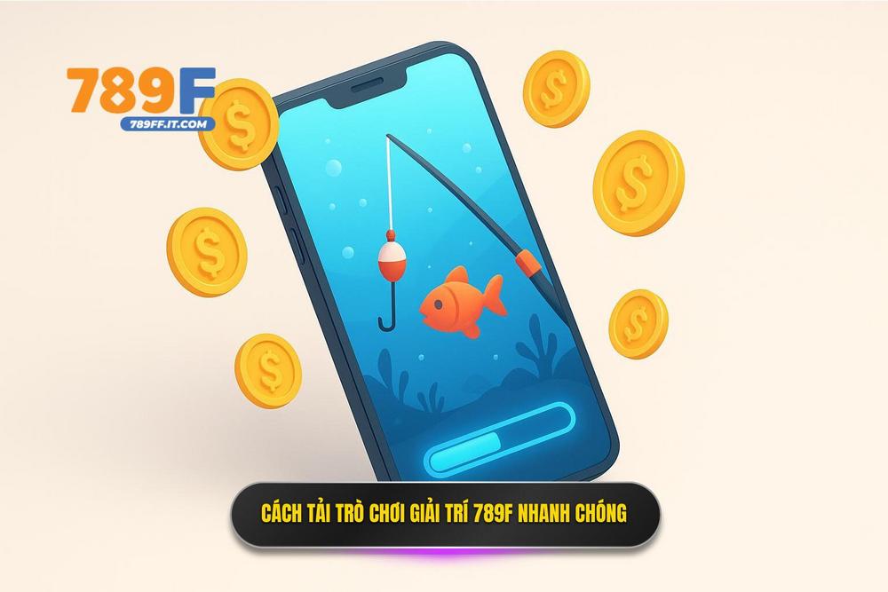 3.hướng Dẫn Tải Game Bắn Cá 789f đơn Giản Và Nhanh Chóng
